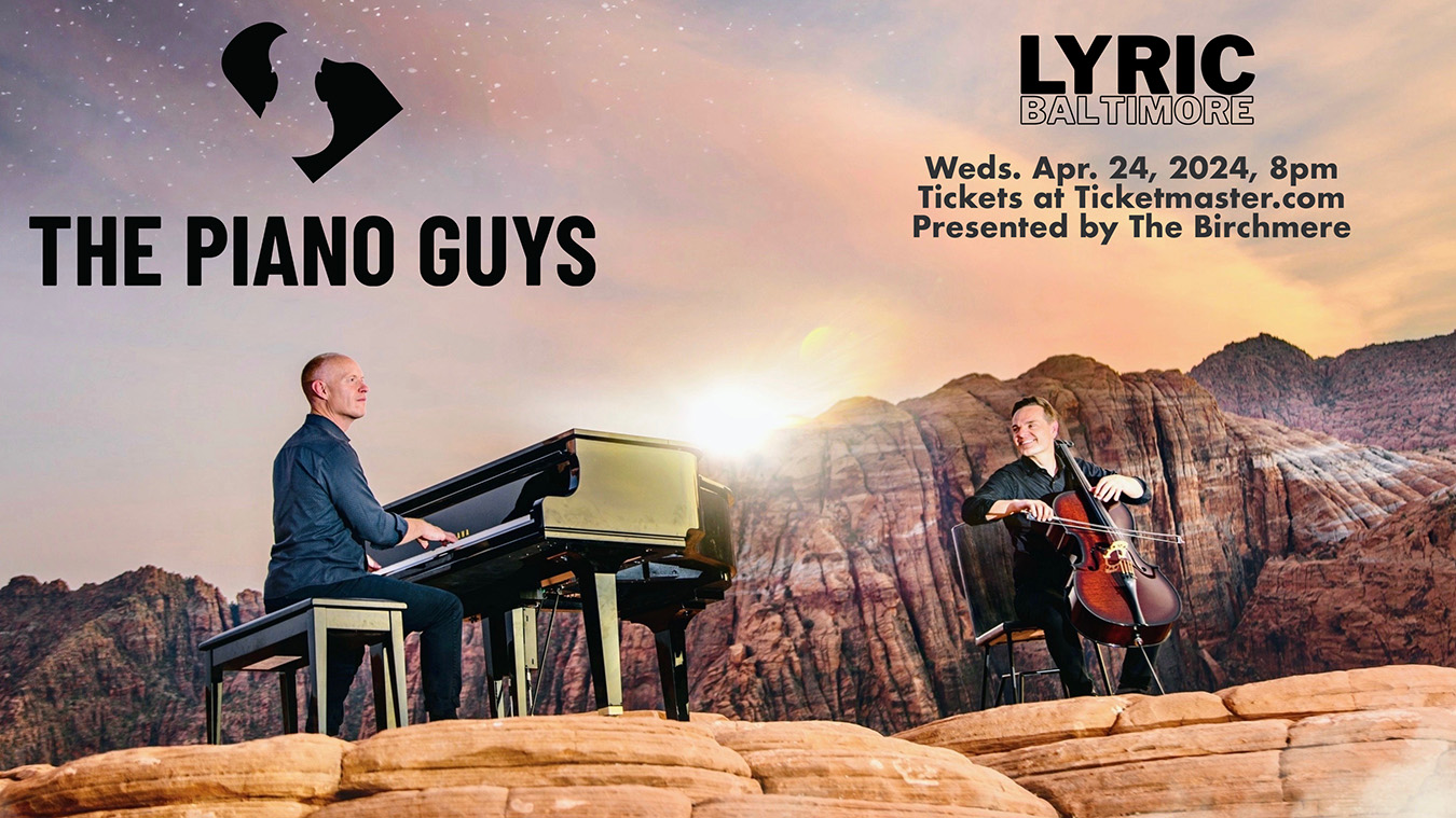 THE PIANO GUYS at The Lyric, Baltimore MD
