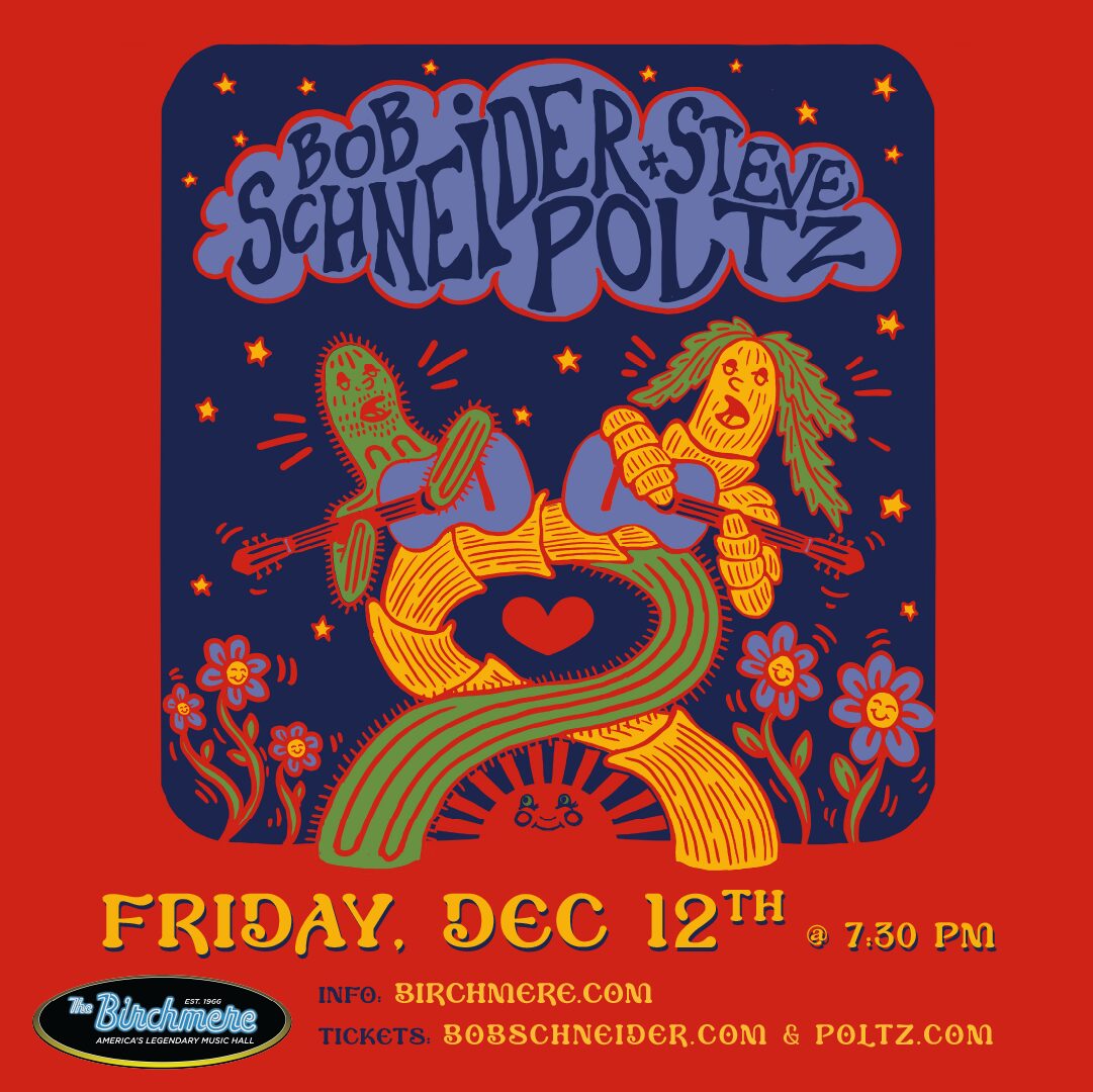 12_12_Bob Schneider and Steve Poltz_1080x1080_ad_Birchmere