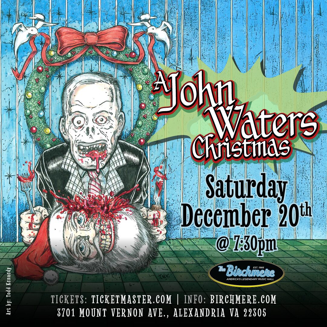 12_20_John Waters Christmas_1080x1080_ad_Birchmere