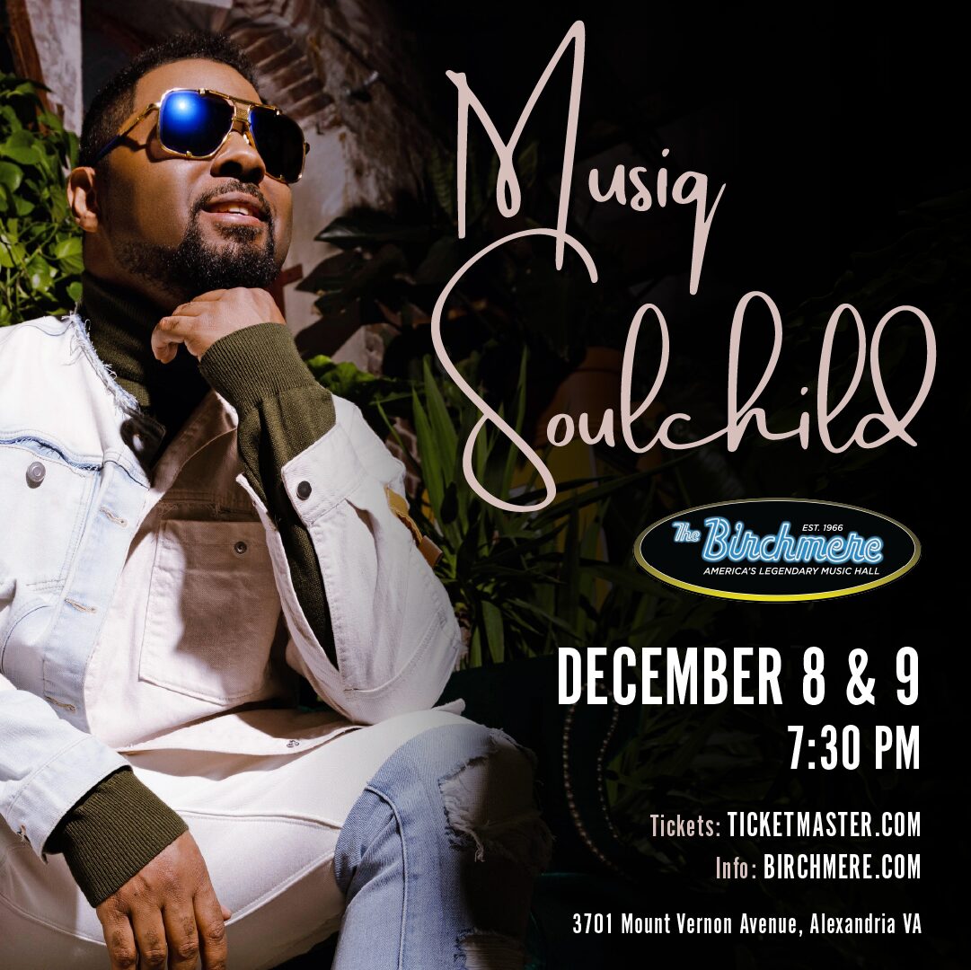 12_8_9_Musiq Soulchild_1080x1080_ad_Birchmere