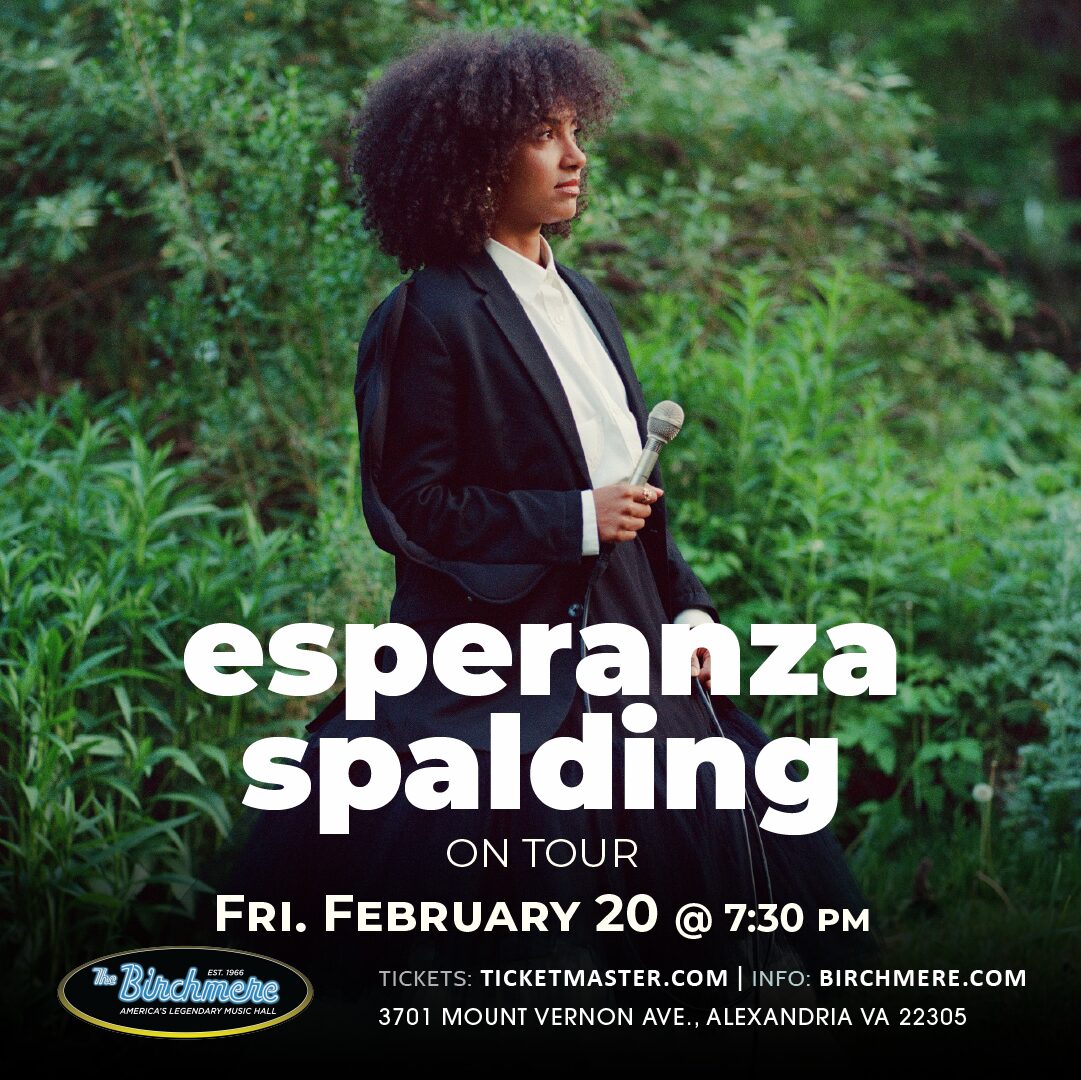 2_20_Esperanza-Spalding_1080x1080_ad_Birchmere-Zgi8yY