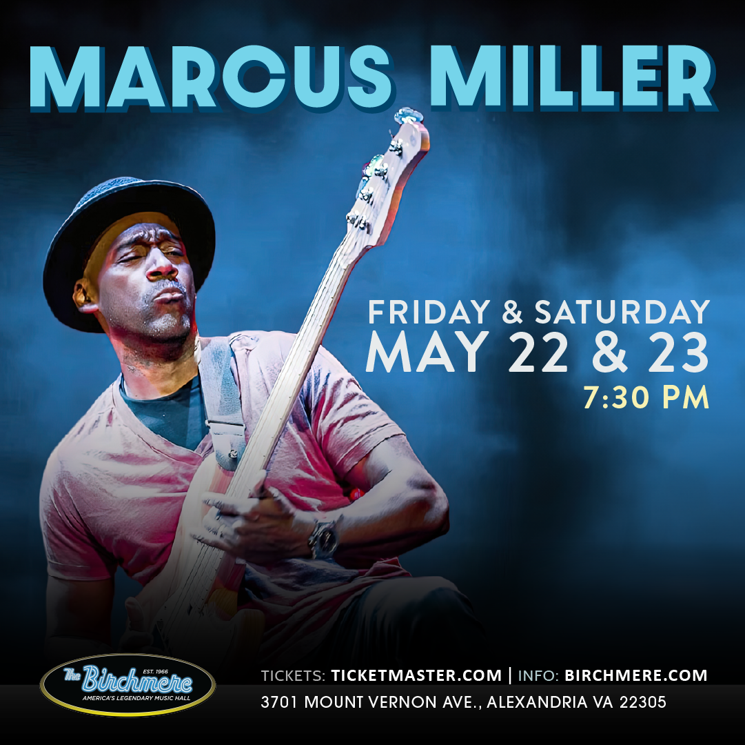 5_22_23_Marcus-Miller_1080x1080_ad_Birchmere-1-kvOOce