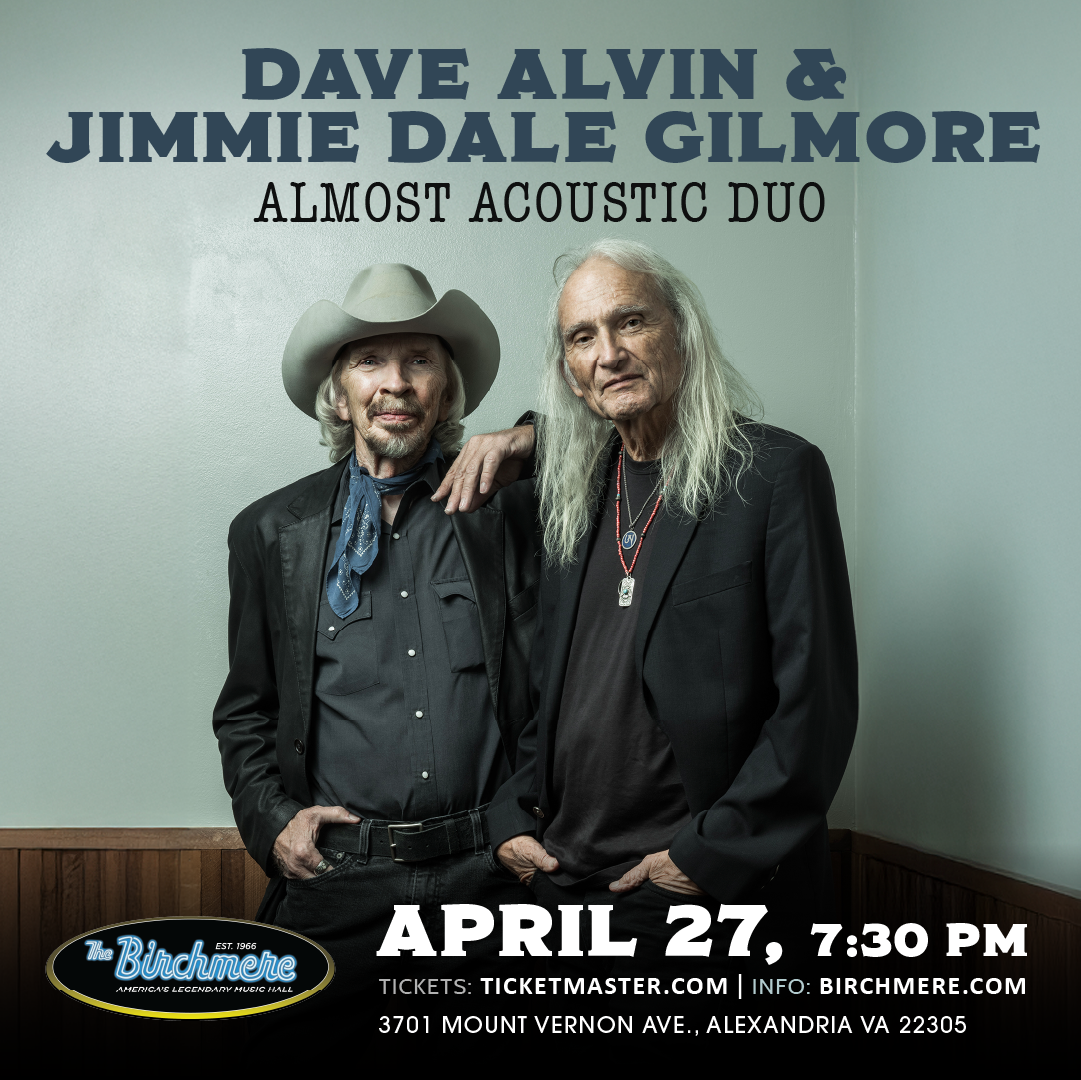 4_27_Dave Alvin and Jimmie Gilmore_1080x1080_ad_Birchmere