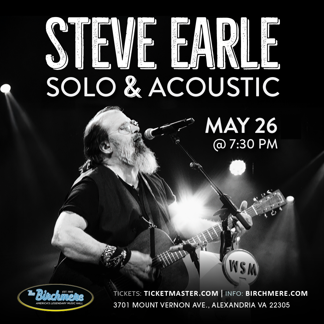 5_26_Steve Earle_1080x1080_ad_Birchmere