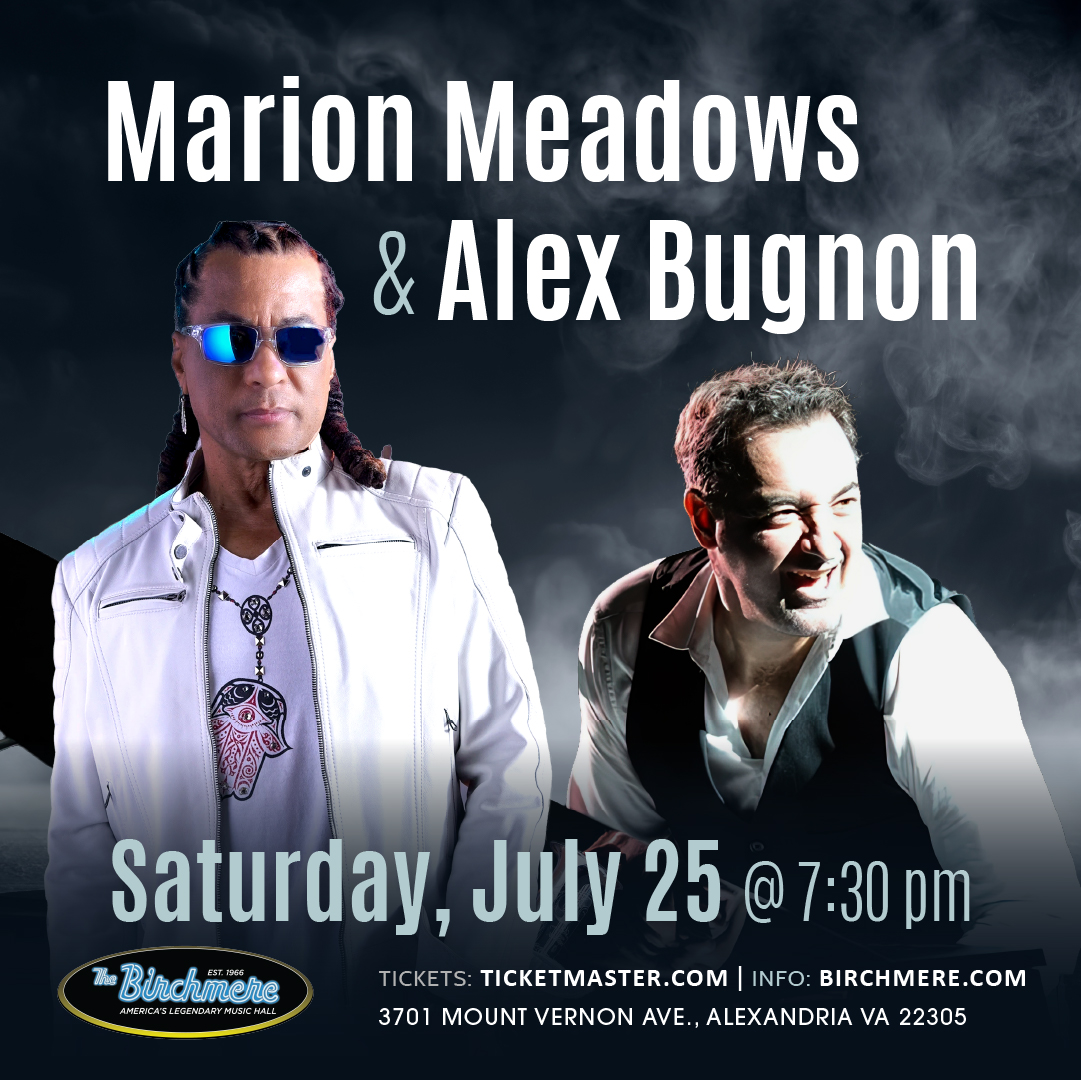 7_25_MARION MEADOWS and ALEX BUGNON_1080x1080_ad_Birchmere