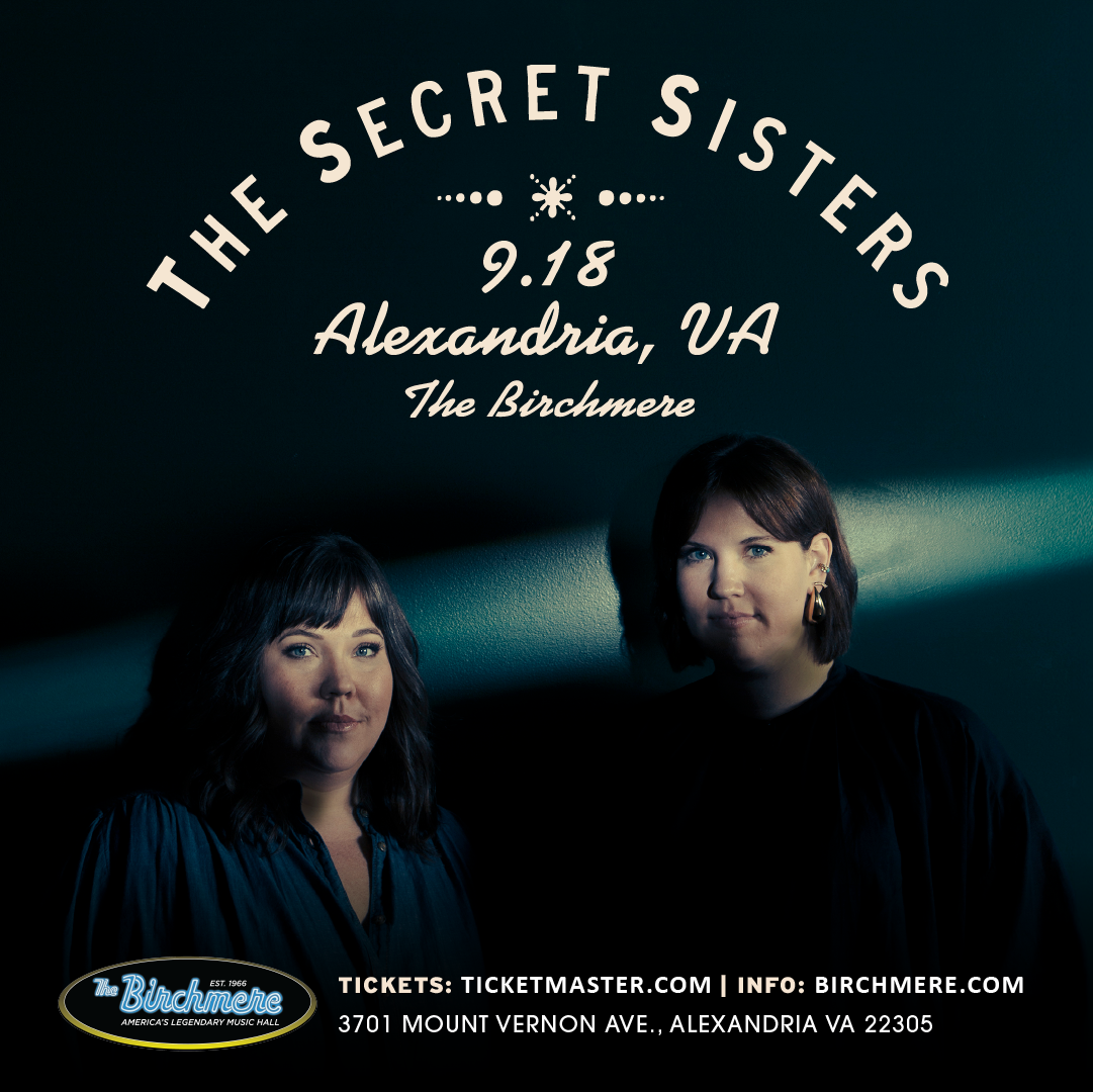 9_18_The Secret Sisters_1080x1080_ad_Birchmere